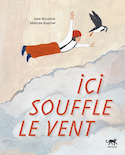 Ici souffle le vent